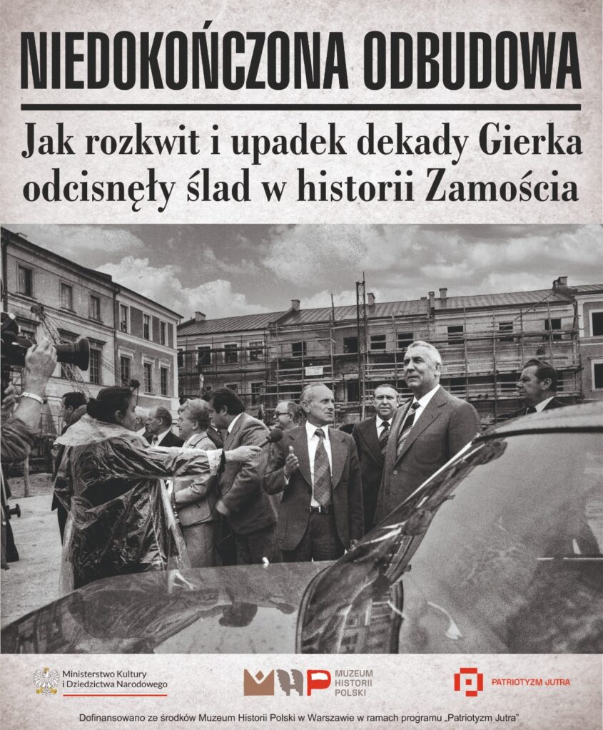 Niedokończona odbudowa. Jak rozkwit i&nbsp;upadek dekady Gierka odcisnęły ślad w&nbsp;historii Zamościa